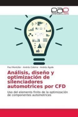 Análisis, diseño y optimización de silenciadores automotrices por CFD