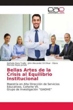 Bellas Artes de la Crisis al Equilibrio Institucional
