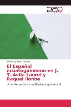 Español ecuatoguineano en J. T. Avila Laurel y Raquel Ilonbe