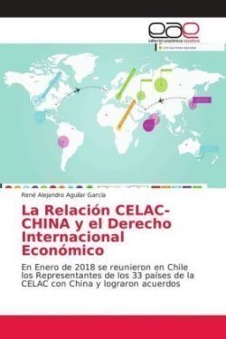 Relación CELAC-CHINA y el Derecho Internacional Económico