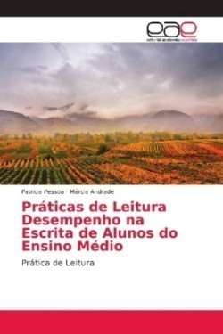 Práticas de Leitura Desempenho na Escrita de Alunos do Ensino Médio