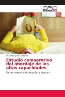 Estudio comparativo del abordaje de las altas capacidades