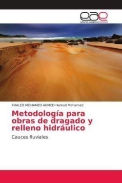 Metodología para obras de dragado y relleno hidráulico