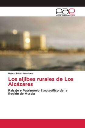 Los aljibes rurales de Los Alcázares