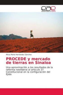 PROCEDE y mercado de tierras en Sinaloa