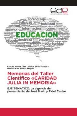 Memorias del Taller Científico «CARIDAD JULIA IN MEMORIA»