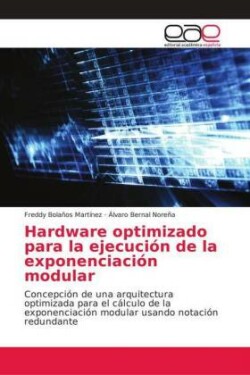 Hardware optimizado para la ejecución de la exponenciación modular