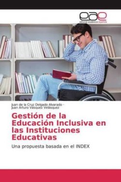 Gestión de la Educación Inclusiva en las Instituciones Educativas