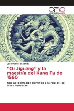 "Qi Jiguang" y la maestría del Kung Fu de 1560