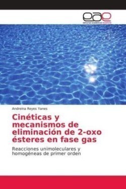 Cinéticas y mecanismos de eliminación de 2-oxo ésteres en fase gas