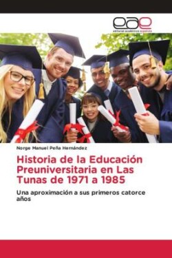 Historia de la Educación Preuniversitaria en Las Tunas de 1971 a 1985