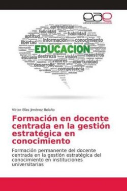 Formación en docente centrada en la gestión estratégica en conocimiento