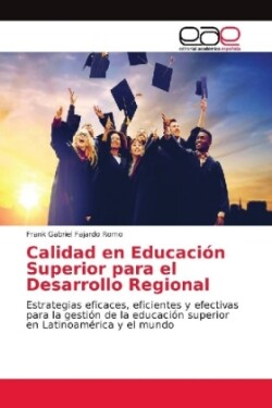 Calidad en Educación Superior para el Desarrollo Regional