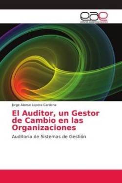 Auditor, un Gestor de Cambio en las Organizaciones