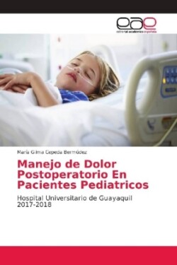 Manejo de Dolor Postoperatorio En Pacientes Pediatricos