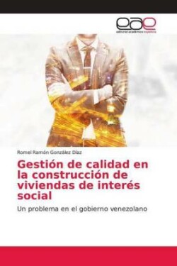 Gestión de calidad en la construcción de viviendas de interés social