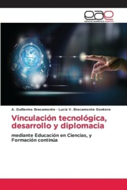 Vinculaci�n tecnol�gica, desarrollo y diplomacia