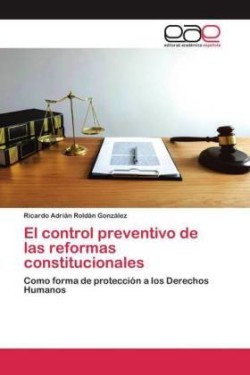 control preventivo de las reformas constitucionales