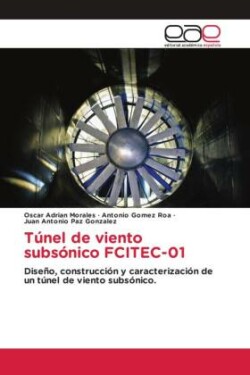 T�nel de viento subs�nico FCITEC-01