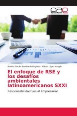 El enfoque de RSE y los desafíos ambientales latinoamericanos SXXI