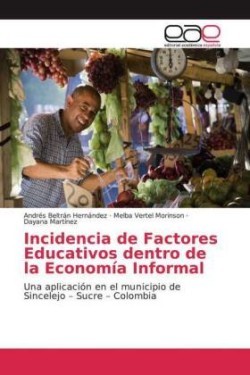 Incidencia de Factores Educativos dentro de la Economía Informal