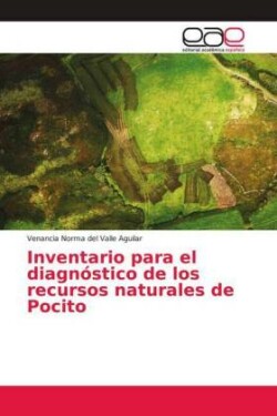 Inventario para el diagnóstico de los recursos naturales de Pocito