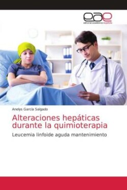 Alteraciones hepáticas durante la quimioterapia