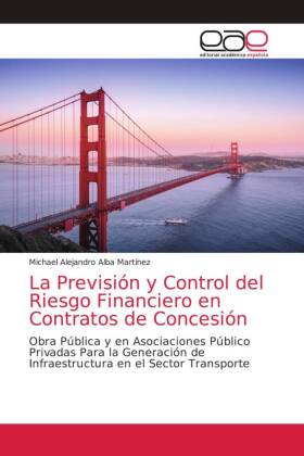 Previsión y Control del Riesgo Financiero en Contratos de Concesión