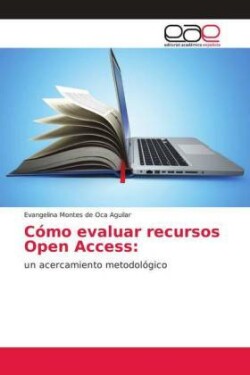 Cómo evaluar recursos Open Access: