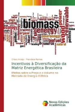 Incentivos à Diversificação da Matriz Energética Brasileira