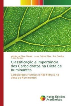 Classificação e Importância dos Carboidratos na Dieta de Ruminantes