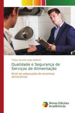 Qualidade e Segurança de Serviços de Alimentação