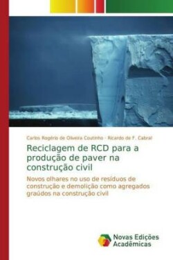 Reciclagem de RCD para a produção de paver na construção civil