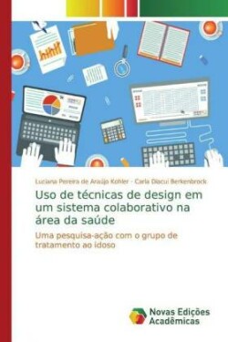 Uso de técnicas de design em um sistema colaborativo na área da saúde