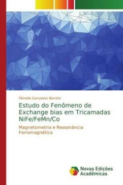 Estudo do Fenômeno de Exchange bias em Tricamadas NiFe/FeMn/Co