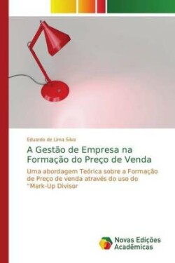 Gestão de Empresa na Formação do Preço de Venda