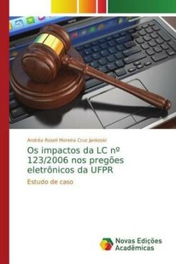 Os impactos da LC n° 123/2006 nos pregões eletrônicos da UFPR