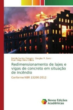 Redimensionamento de lajes e vigas de concreto em situação de incêndio