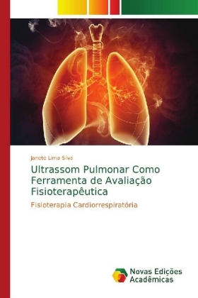 Ultrassom Pulmonar Como Ferramenta de Avaliação Fisioterapêutica