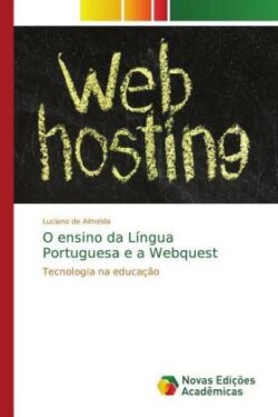 O ensino da Língua Portuguesa e a Webquest