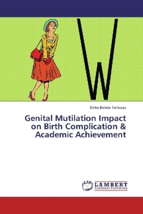 Genital Mutilation Impact on Birth Complication & Academic Achievement