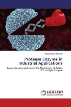 Protease Enzyme in Industrial Applications