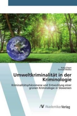 Umweltkriminalität in der Kriminologie