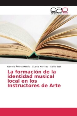 La formación de la identidad musical local en los Instructores de Arte