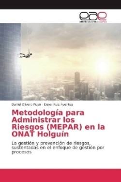 Metodología para Administrar los Riesgos (MEPAR) en la ONAT Holguín