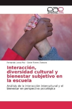 Interacción, diversidad cultural y bienestar subjetivo en la escuela