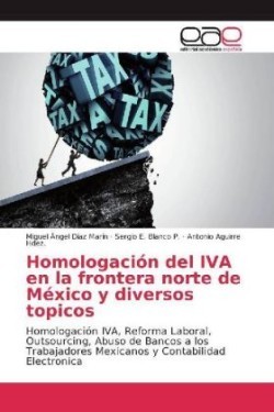 Homologación del IVA en la frontera norte de México y diversos topicos