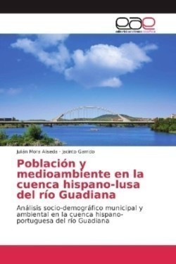 Población y medioambiente en la cuenca hispano-lusa del río Guadiana