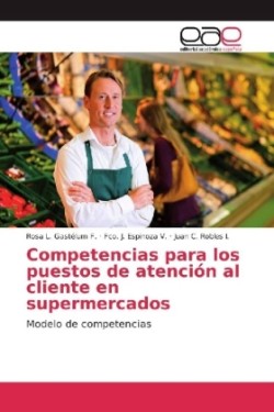 Competencias para los puestos de atención al cliente en supermercados