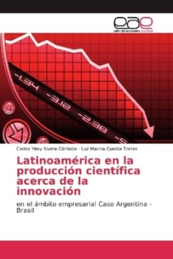 Latinoamérica en la producción científica acerca de la innovación